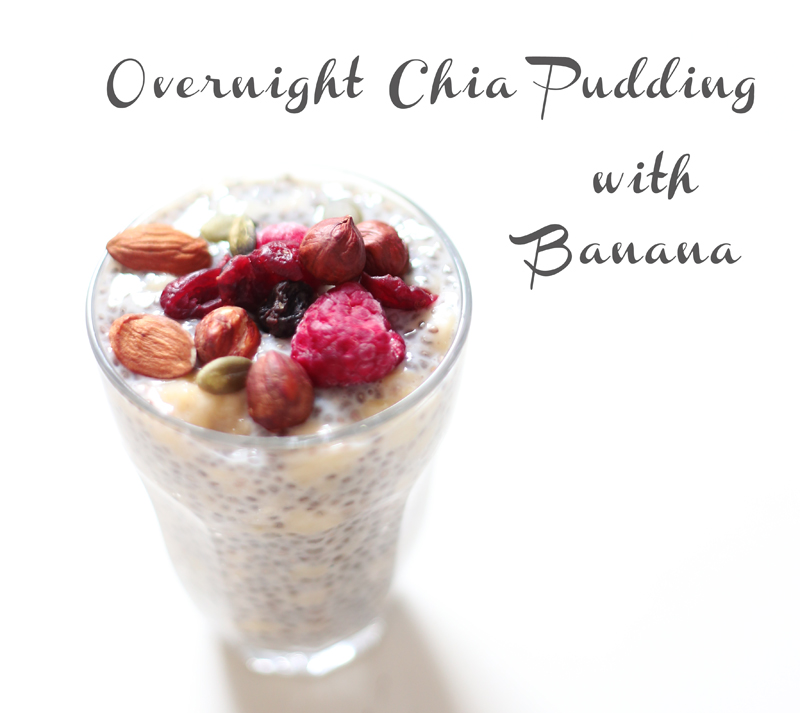 Overnight Chia Pudding With Banana • Green Evi